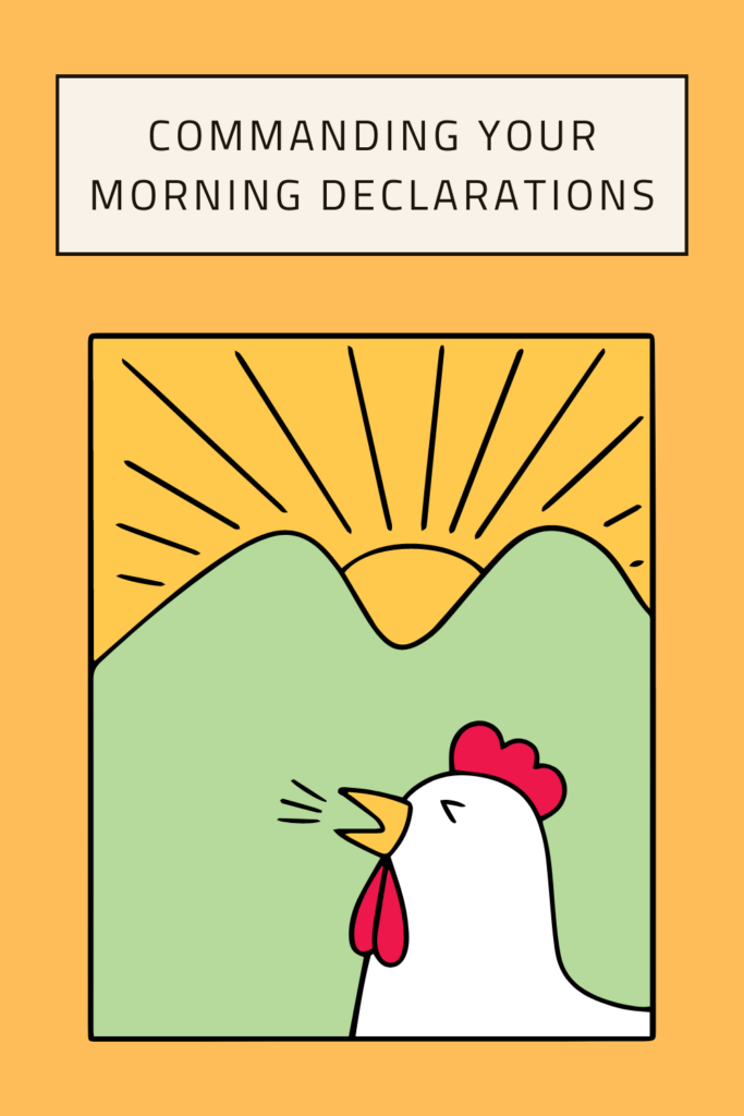 Commanding Your Morning Declarations pin