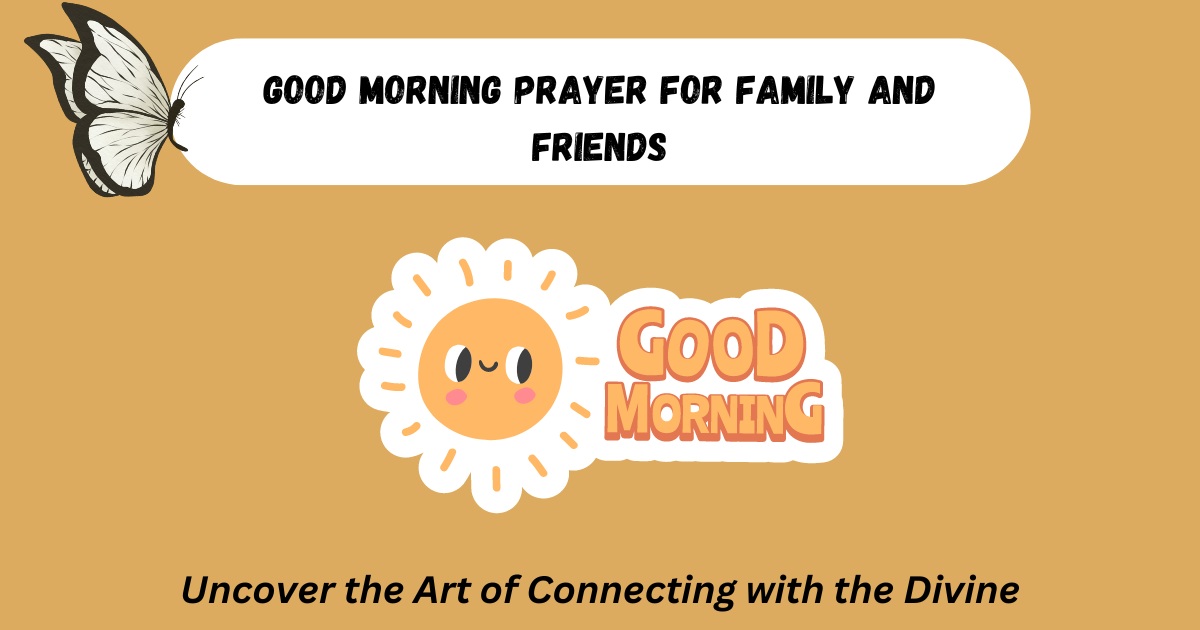 Good Morning Prayer for Family and Friends