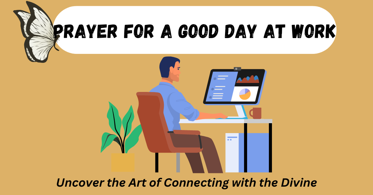prayer for a good day at work