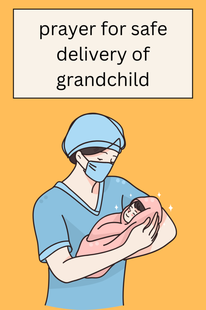 prayer for safe delivery of grandchild pin